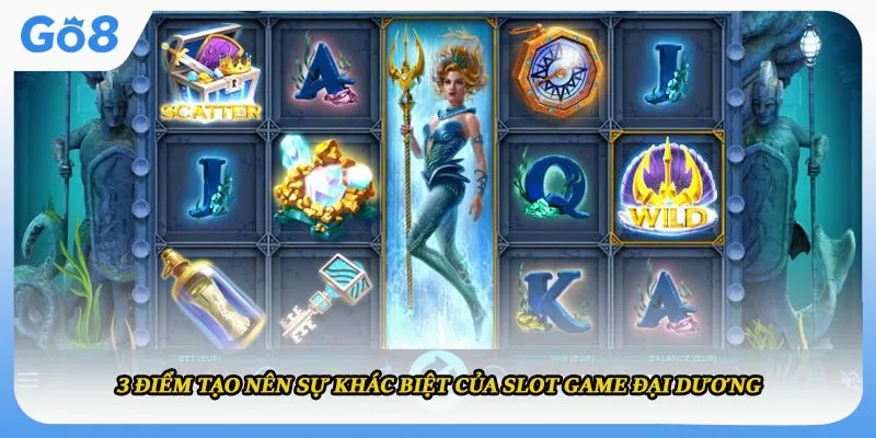 3 điểm tạo nên sự khác biệt của slot game đại dương
